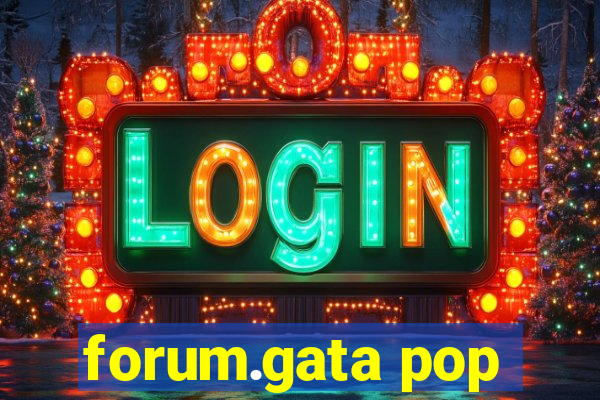 forum.gata pop